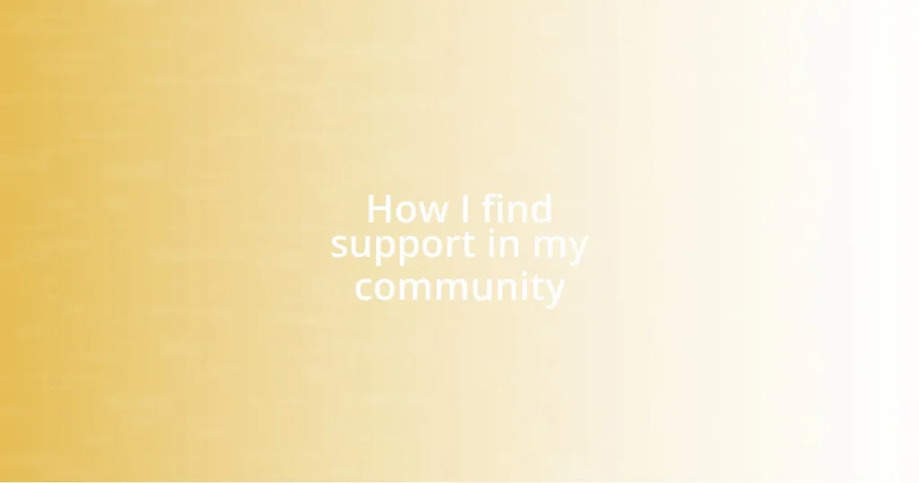 How I find support in my community