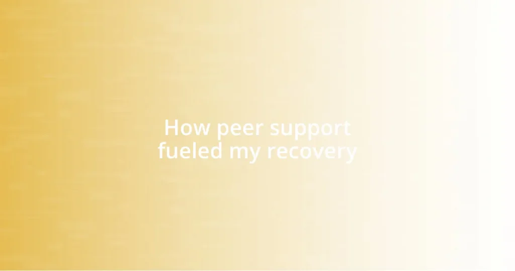 How peer support fueled my recovery