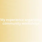 My experience organizing community workshops