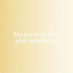 My journey with peer education