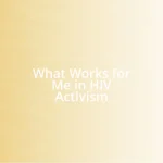 What Works for Me in HIV Activism