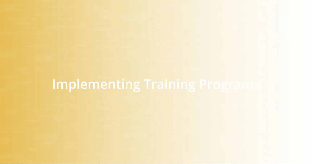 Implementing Training Programs