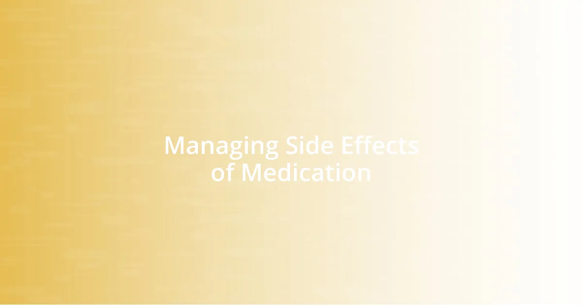 Managing Side Effects of Medication