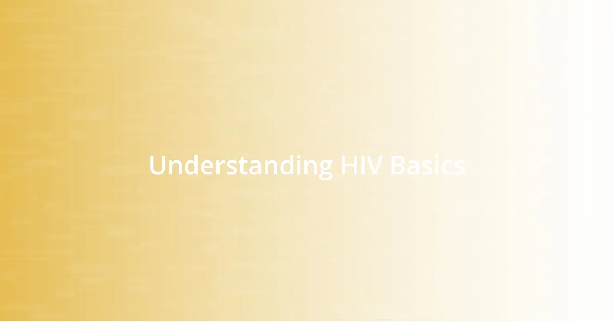 Understanding HIV Basics