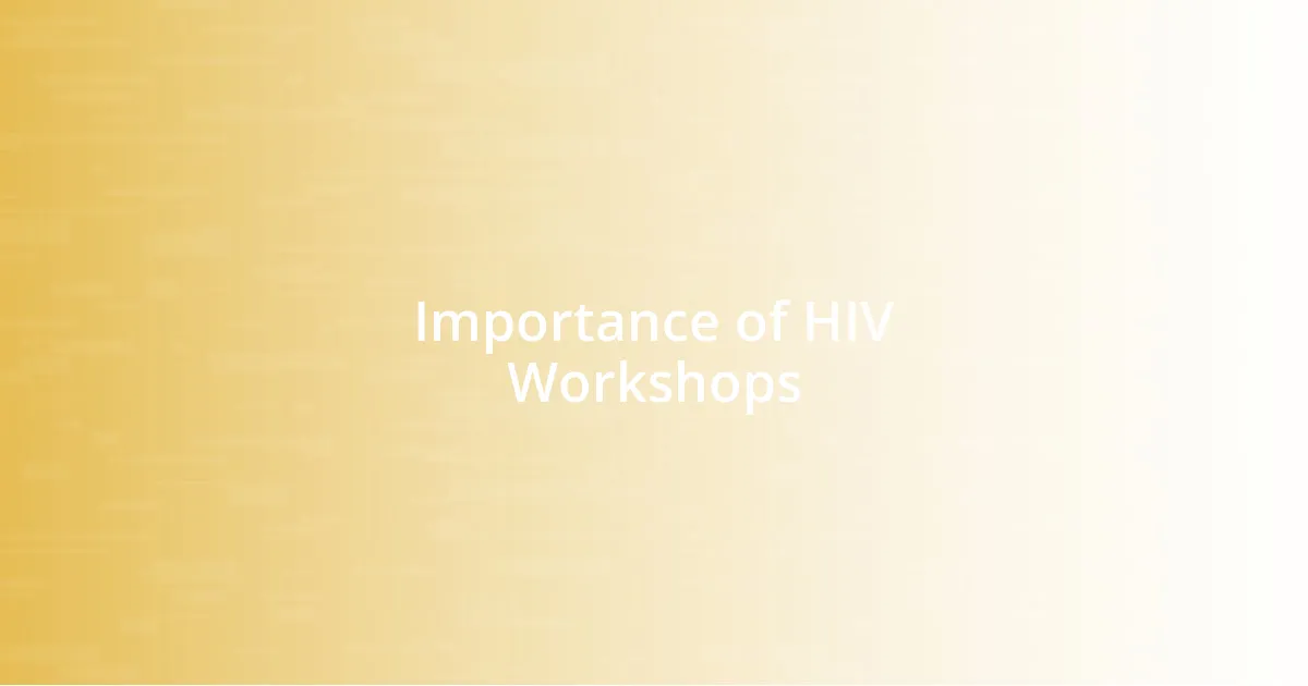 Importance of HIV Workshops